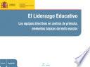 Libro El liderazgo educativo. Los equipos directivos en centros de primaria, elementos básicos del éxito escolar