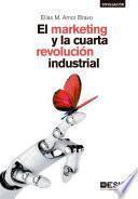 Libro El marketing y la cuarta revolución industrial