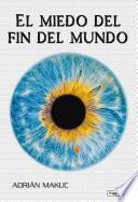 Libro EL MIEDO DEL FIN DEL MUNDO