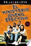 Libro El ministerio juvenil efectivo