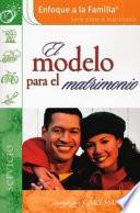 Libro El Modelo para el Matrimonio