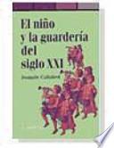 Libro El niño y la guardería del siglo XXI