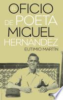 El oficio de poeta. Miguel Hernández