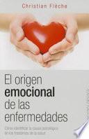 Libro El Origen Emocional de Las Enfermedades
