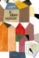 Libro El pájaro enjaulado