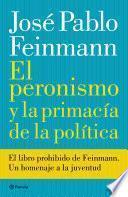 Libro El peronismo y la primacía de la política