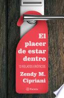 Libro El placer de estar dentro. 13 relatos eróticos