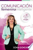 Libro El Poder de la Comunicación Femenina Inteligente