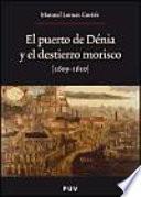 Libro El puerto de Dénia y el destierro morisco (1609-1610)