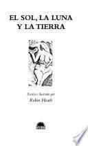 Libro El sol, la luna y la tierra