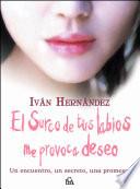 Libro EL SURCO DE TUS LABIOS ME PROVOCA DESEO