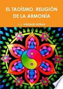 Libro EL TAOÍSMO, RELIGIÓN DE LA ARMONÍA