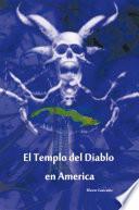 Libro El Templo Del Diablo En America