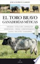 Libro El Toro Bravo, El Ganaderias Miticas