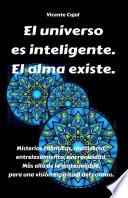 Libro El universo es inteligente. El alma existe.