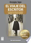 Libro El Viaje del Escritor - Tela (20 Aniversario): Las Estructuras Míticas Para Escritores, Guionistas, Dramaturgos Y Novelistas