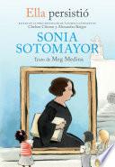Libro Ella Persistió Sonia Sotomayor / She Persisted: Sonia Sotomayor