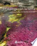 Libro En diálogo con la tierra. Por una Colombia sostenible