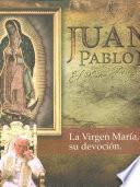 Libro Encíclicas de Juan Pablo II, El Papa Peregrino