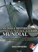 Libro Enigmas y misterios de la Segunda Guerra Mundial