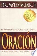 Libro Entendiendo el propósito y el poder de la Oración