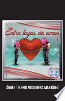 Libro Entre Lazos de Amor