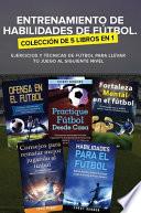 Libro Entrenamiento de Habilidades de Fútbol. Colección de 5 libros en 1