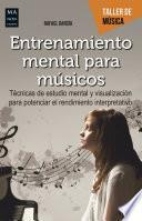 Libro Entrenamiento mental para músicos