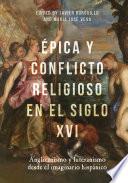 Libro Épica y conflicto religioso en el siglo XVI