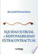Libro Equidad judicial y responsabilidad extracontractual