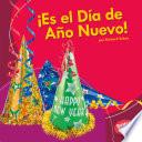 Libro ¡Es el Día de Año Nuevo! (It's New Year's Day!)