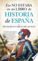 Libro Eso no estaba en mi libro de Historia de España