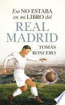 Libro Eso no estaba en mi libro del Real Madrid