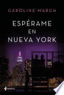 Libro Espérame en Nueva York