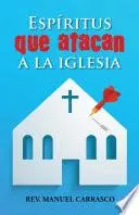 Libro Espíritus que atacan a la iglesia