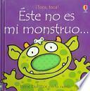 Libro Este no es mi monstruo / This Is Not My Monster