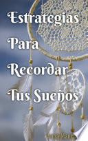 Libro Estrategias para Recordar tus Sueños