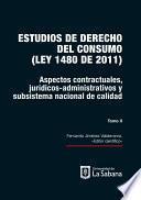 Libro Estudios de derecho del consumo (Ley 1480 de 2011) TOMO 1