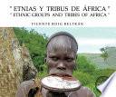 Libro Etnias y tribus de África - Ethnic groups and tribes of Africa