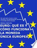 Libro EURO: qué es y cómo funciona la moneda única europea