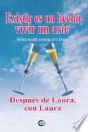 Libro Existir es un hecho, vivir un arte