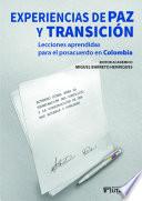 Libro Experiencias de paz y transición: lecciones aprendidas para el posacuerdo en Colombia