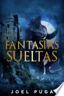 Libro Fantasías Sueltas