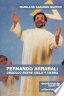 Fernando Arrabal: Oráculo entre cielo y tierra