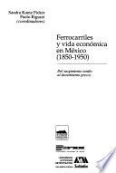 Libro Ferrocarriles y vida económica en México, 1850-1950