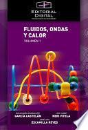 Libro Fluidos, ondas y calor. Volumen 1