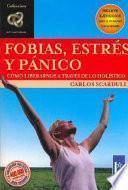 Libro Fobias, estrés y pánico
