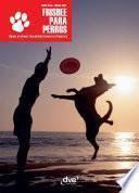Libro Frisbee para perros