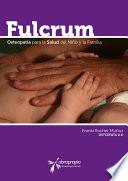 Libro FULCRUM. Pensamientos de Osteopatía en el Niño y la Familia