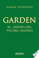 Libro Garden. El jardín del fin del mundo